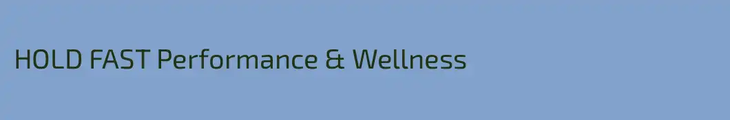 HOLD FAST Performance & Wellness